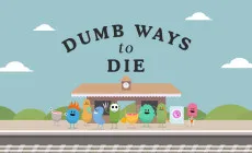 Dumb Ways To Die