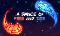 A Dance of Fire and Ice