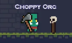 PLay Choppy Orc now!